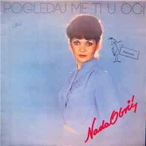 Nada Obrić - Pogledaj Me Ti U Oči