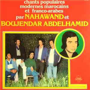Nahawand  Et Boujendar Abdelhamid - Chants Populaires Modernes Marocains Et ...
