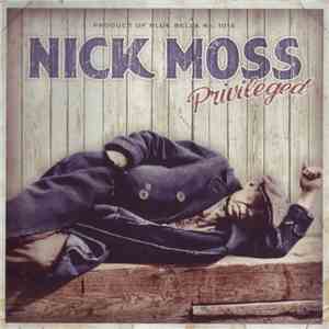 Nick Moss  - Privileged