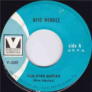 Nito Mendez - Por Otro Querer / Costumbres De Borinquen