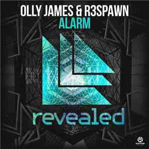 Olly James & R3SPAWN - Alarm