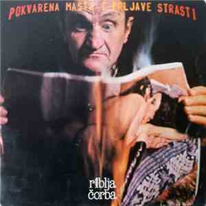 Riblja Čorba - Pokvarena Mašta I Prljave Strasti