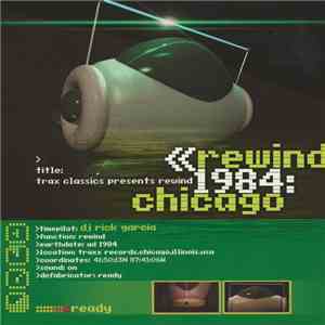 Rick Garcia - TRAX Classics presents rewind 1984: Chicago