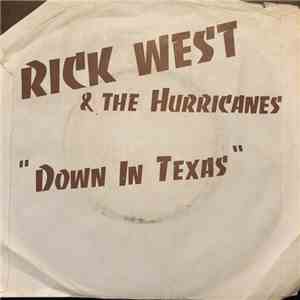 Rick West & The Hurricanes - Down In Texas
