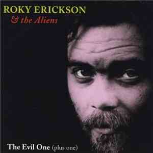 Roky Erickson & The Aliens - The Evil One (Plus One)