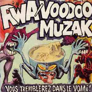 RWA  / Voodoo Muzak - Vous Tremblerez Dans Le Vomi !
