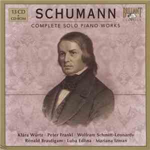 Schumann - Klára Würtz • Peter Frankl • Wolfram Schmitt-Leonardy • Ronald B ...