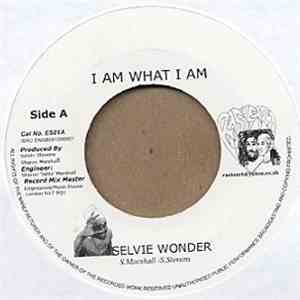 Selvie Wonder - I Am What I Am / Rasheart - All Nations Version
