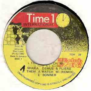 Shaka Demus & Pliers - Them A Watch Wi