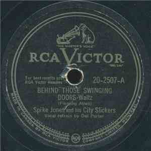 Spike Jones And His City Slickers - Behind Those Swinging Doors / The Sheik ...