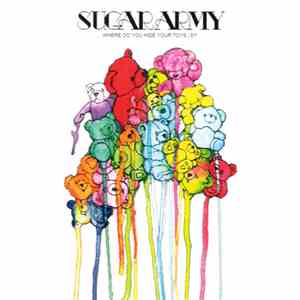 Sugar Army - Where Do You Hide Your Toys