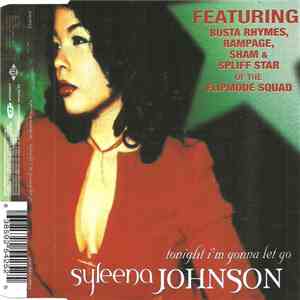 Syleena Johnson Featuring Busta Rhymes, Rampage , Sham & Spliff Star Of The Flipmode Squad - Tonight I'm Gonna Let Go