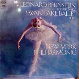 Tchaikovsky, Leonard Bernstein / New York Philharmonic - Swan Lake Ballet S ...