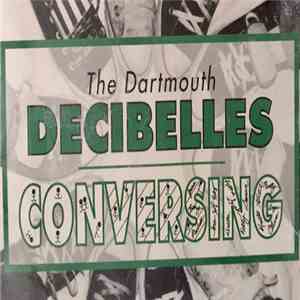 The Dartmouth Decibelles - Conversing
