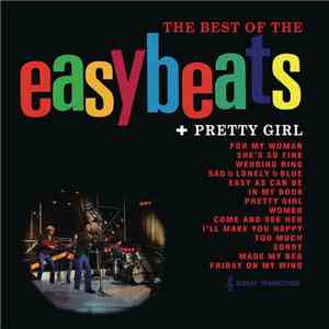 The Easybeats - The Best Of The Easybeats + Pretty Girl