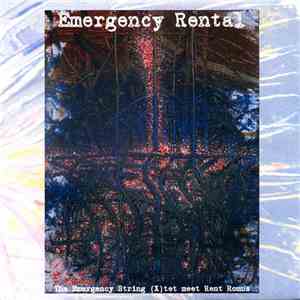 The Emergency String X(tet) meet Rent Romus - Emergency Rental