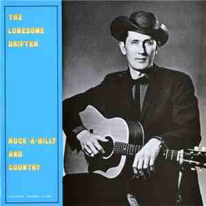 The Lonesome Drifter - Rock-A-Billy And Country