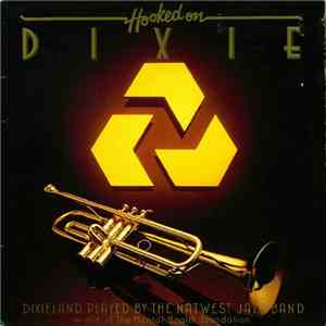 The NatWest Jazz Band - Hooked On Dixie