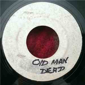 Vern & Alvin / GG Rhythm Section - Old Man Dead / Reggae Me