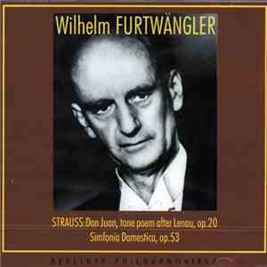 Wilhelm Furtwängler - Berliner Philharmoniker - Strauss: Don Juan, Tone Poe ...