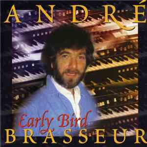 André Brasseur - Early Bird