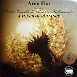 Arno Flor Und Das Streicher-Ensemble der Münchner Philharmoniker - A Touch Of Romance