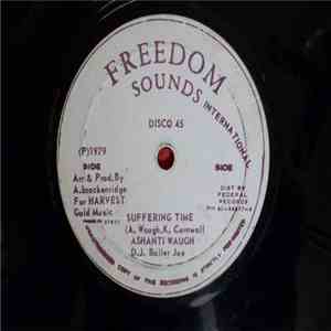 Ashanti Waugh & D.J. Baller Joe / Soul Syndicate - Suffering Time / Suffers Dub