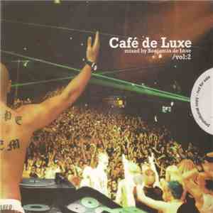 Benjamin De Luxe - Café De Luxe