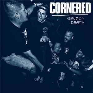 Cornered - Sudden Death
