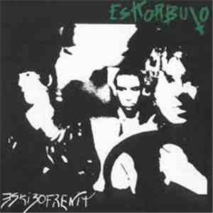 Eskorbuto - Eskizofrenia