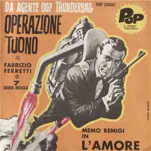 Fabrizio Ferretti / Memo Remigi - Operazione Tuono / L'Amore