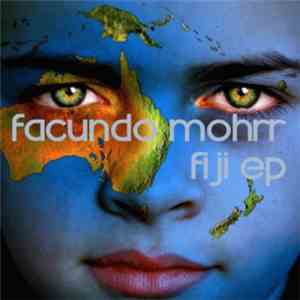 Facundo Mohrr - Fiji EP