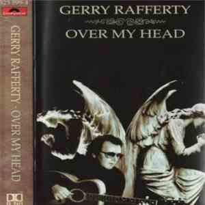 Gerry Rafferty - Over My Head