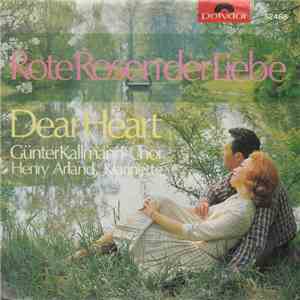 Günter Kallmann-Chor - Rote Rosen Der Liebe / Dear Heart
