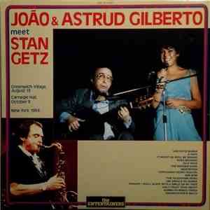 João & Astrud Gilberto Meet Stan Getz - João & Astrud Gilberto Meet Stan Ge ...