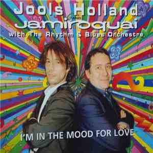 Jools Holland With Jamiroquai And The Rhythm & Blues Orchestra - I'm In Th ...