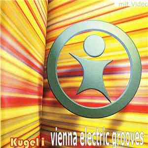 Kugel i - Vienna Electric Grooves