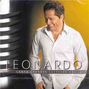 Leonardo  - Leonardo Canta Grandes Sucessos Vol. 2