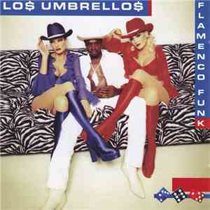 Lo$ Umbrello$ - Flamenco Funk