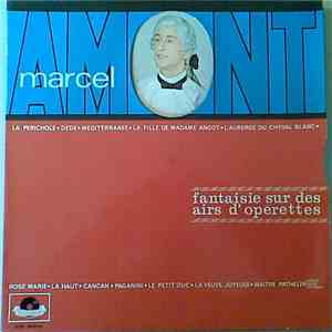 Marcel Amont - Fantaisie Sur Des Airs D' Opérettes
