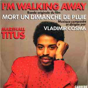 Marshall Titus - I'm Walking Away
