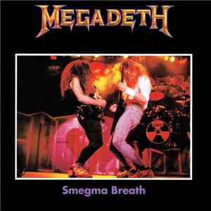 Megadeth - Smegma Breath