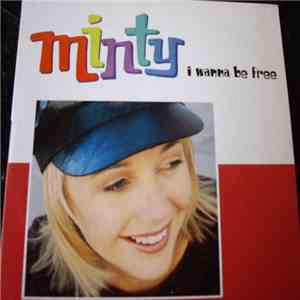 Minty - I Wanna Be Free