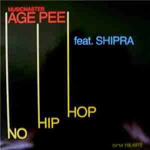 Musicmaster Age Pee Feat. Shipra - No Hip Hop