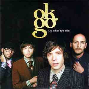 OK Go - Do What You Want