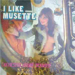 Orchester André Bouvier - I Like Musette