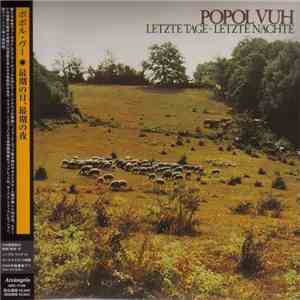 Popol Vuh - Letzte Tage - Letzte Nächte