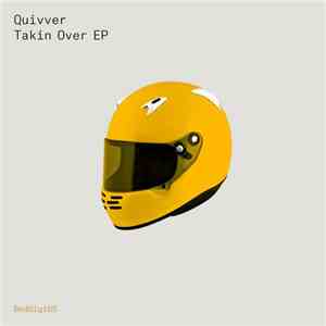 Quivver - Takin Over EP