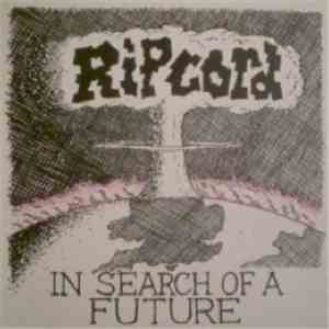 Ripcord - In Search Of A Future