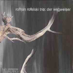 Roman Rofalski Trio - Der Wegweiser